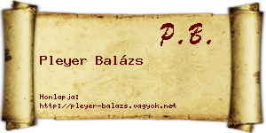 Pleyer Balázs névjegykártya
